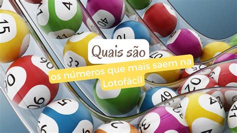 os numeros que mais saem na lotofacil